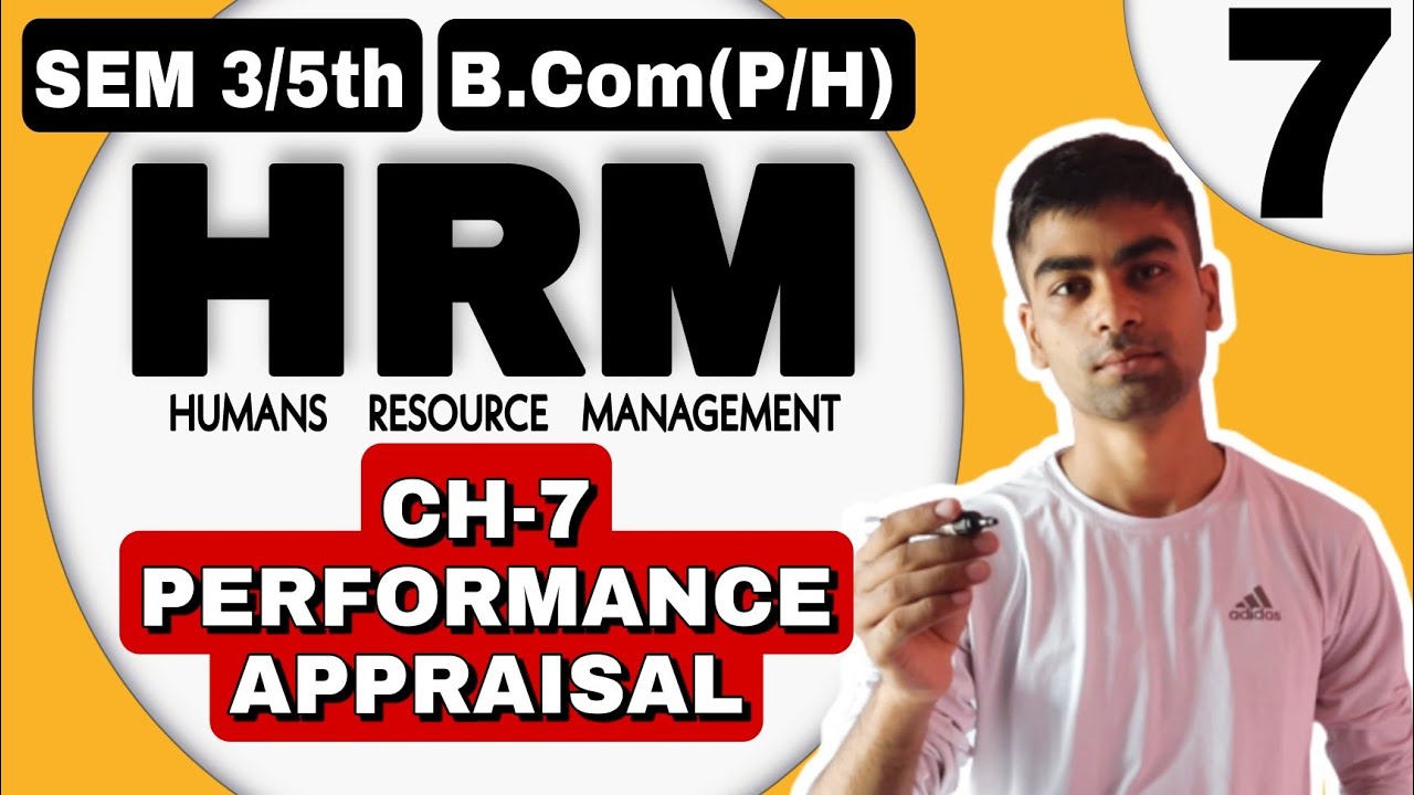 Sem 3/5th | CH-7 PERFORMANCE APPRAISAL | B.com(H/P) | HUMAN RESOURCE MANAGEMENT |SOL DU | HRM | DU