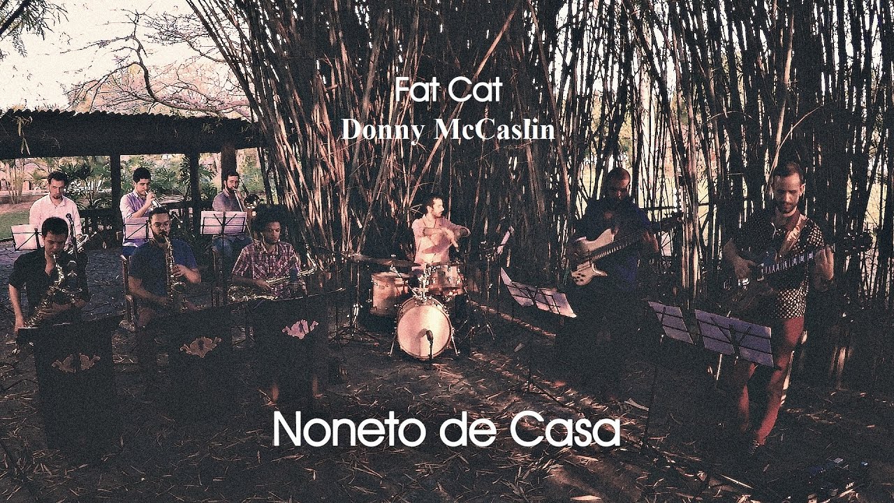 Fat Cat (Donny McCaslin) | Noneto de Casa