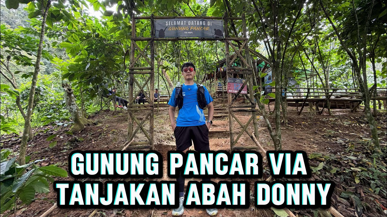 Gunung Pancar via Tanjakan Abah Donny