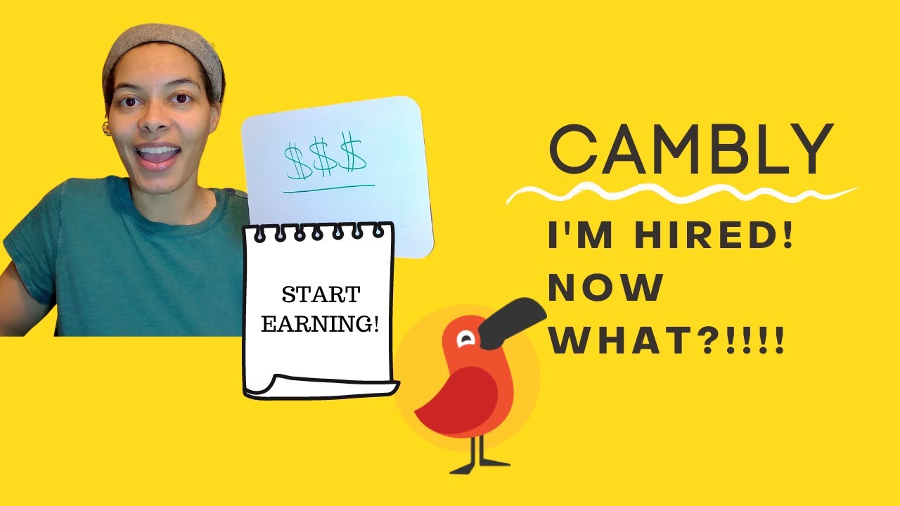 CAMBLY | WHAT TO DO ONCE YOU ARE HIRED