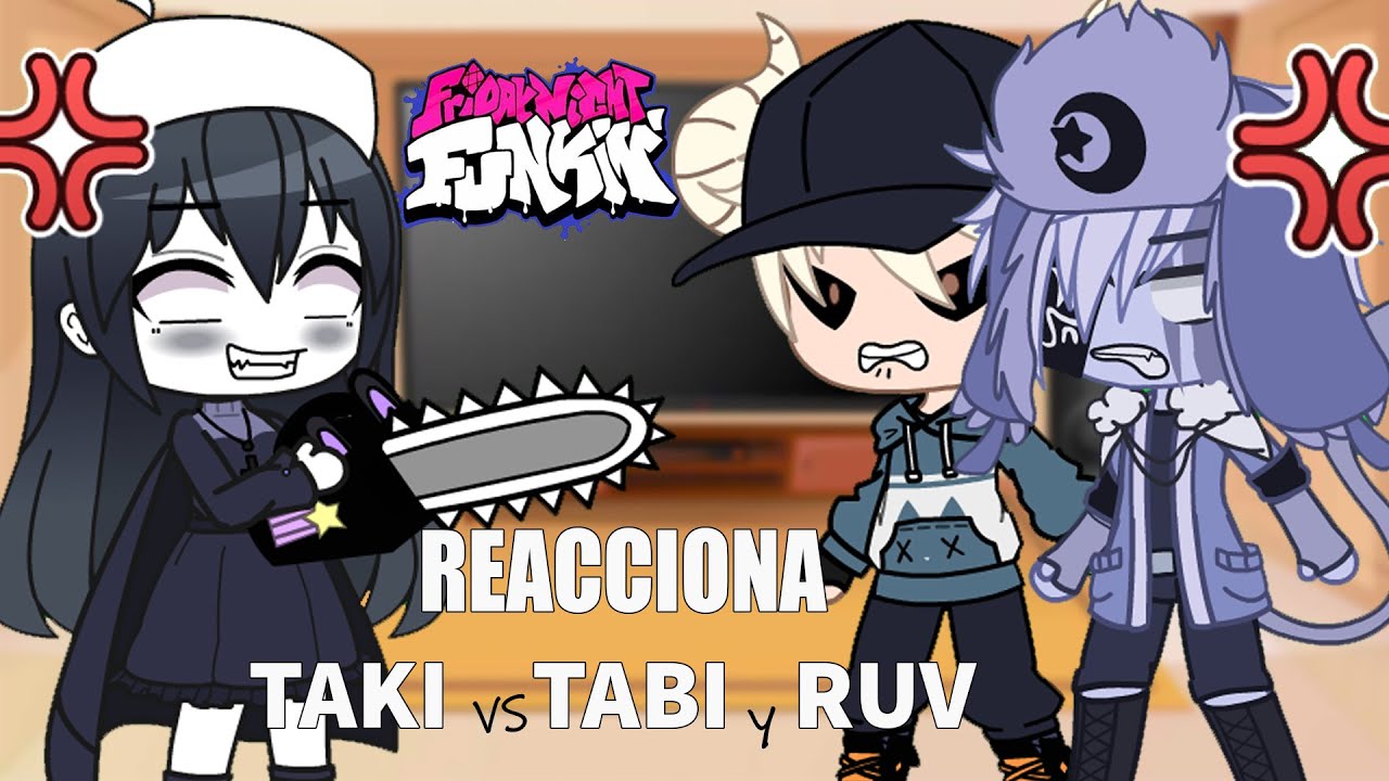 FNF Reacciona a Taki Vs Ruv y Tabi Mod - Gacha