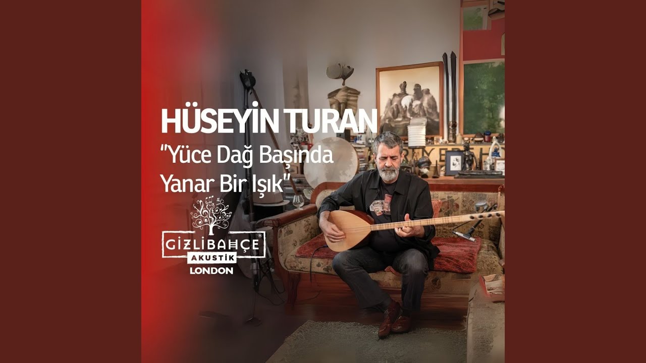 Yüce Dağ Başında Yanar Bir Işık (Gizli Bahçe Akustik London)