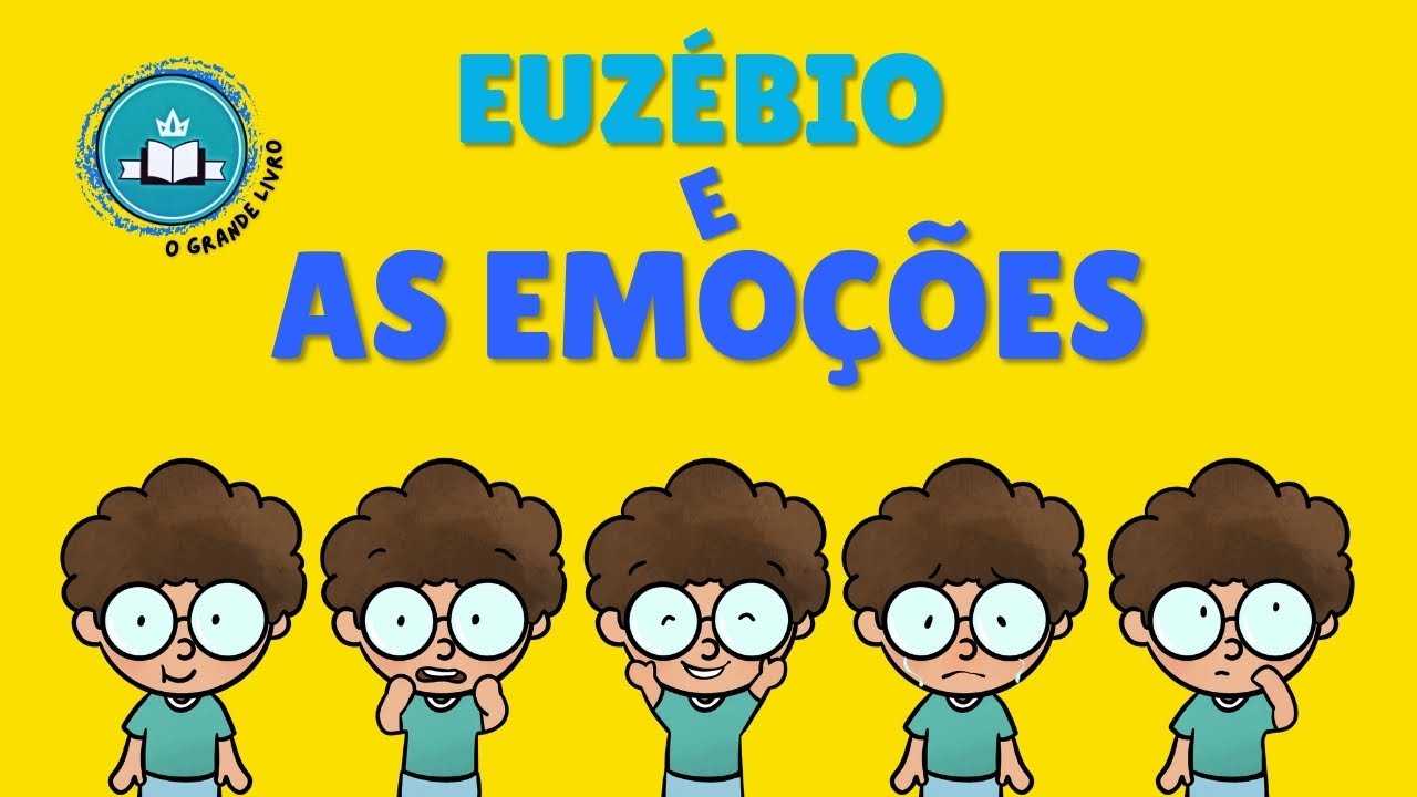 EUZÉBIO E AS EMOÇÕES | O Grande Livro