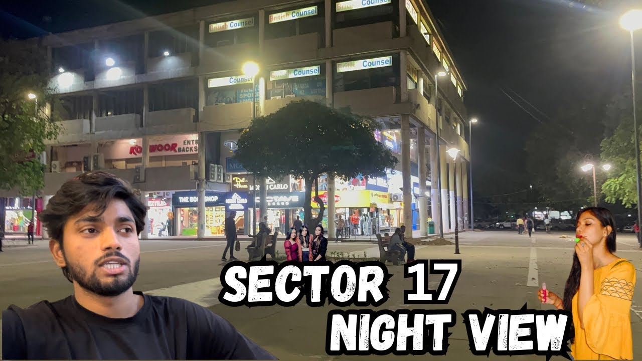 Chandigarh Sector 17 Night View | Sector 17 Chandigarh Underpass | Sector 17 Neelam  Theatre |