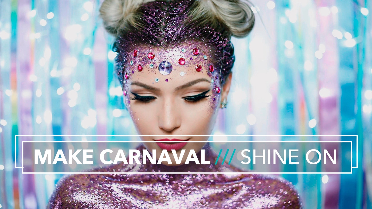 #EspecialDaMama: Maquiagem de Carnaval | SHINE ON