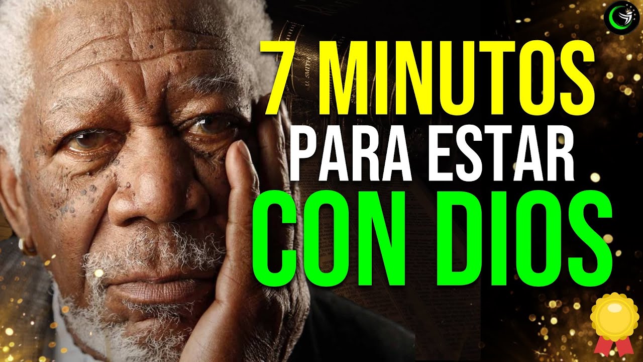7 MINUTOS PARA ESTAR A SOLAS CON DIOS, ATRAE EXITO, FELICIDAD Y PAZ A TU VIDA