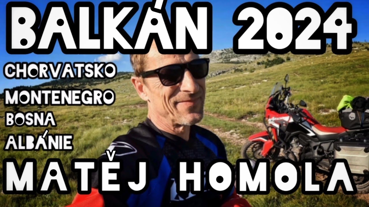 Matěj Homola - BALKÁN 2024 (Cesta do Albánie)