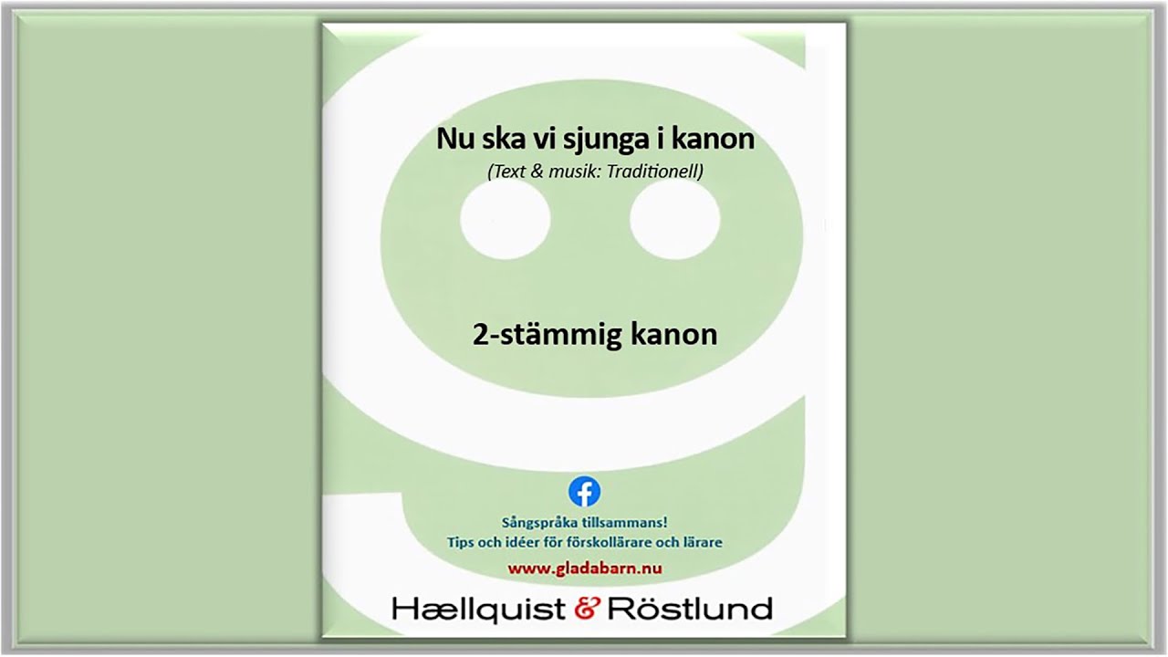 Nu ska vi sjunga i kanon, 2-st&auml;mmig kanon (Text & musik: Traditionell)