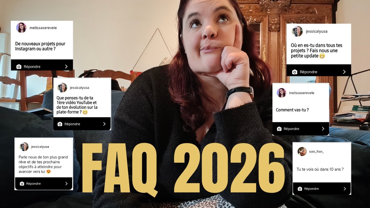 Mon plus grand rêve, Insta, le pro... FAQ 2026