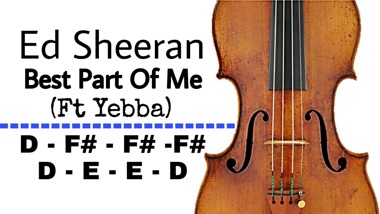 Ed Sheeran - Best Part Of Me (Ft Yebba) - Viol&iacute;n Sheet Music (notas de violin)