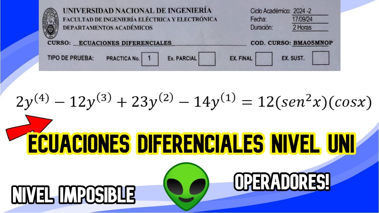 ECUACIONES DIFERENCIALES | SOLUCIÓN PARTICULAR CON OPERADORES NIVEL UNI