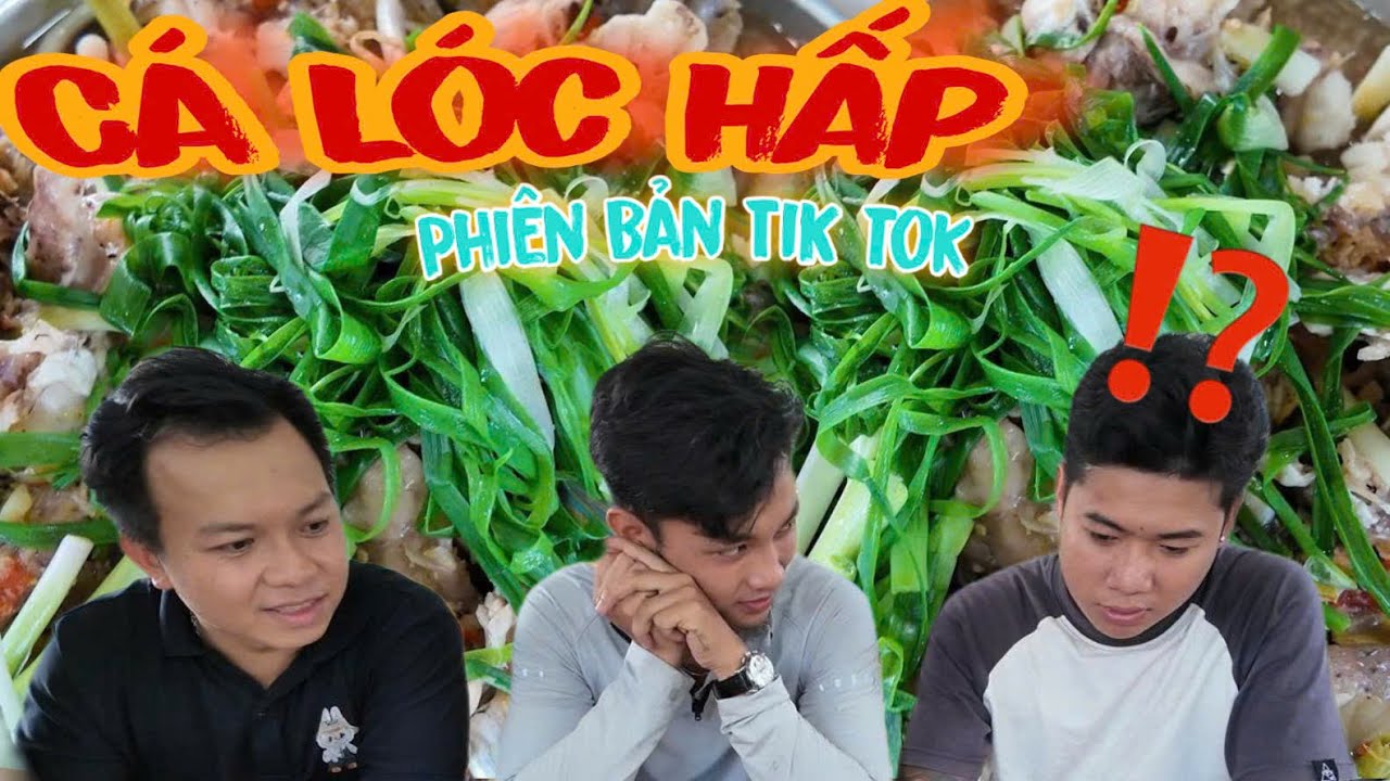 C&aacute; L&oacute;c Hấp Phi&ecirc;n Bản Tik Tok Liệu Th&agrave;nh C&ocirc;ng Hay Thất Bại!! |Thanh Nh&atilde; TV