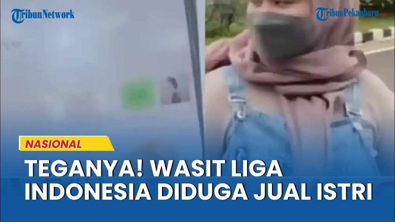Tega Sekali, Seorang Wasit Liga Indonesia Diduga ‘Jual’ Istri ke Pria Hidung Belang