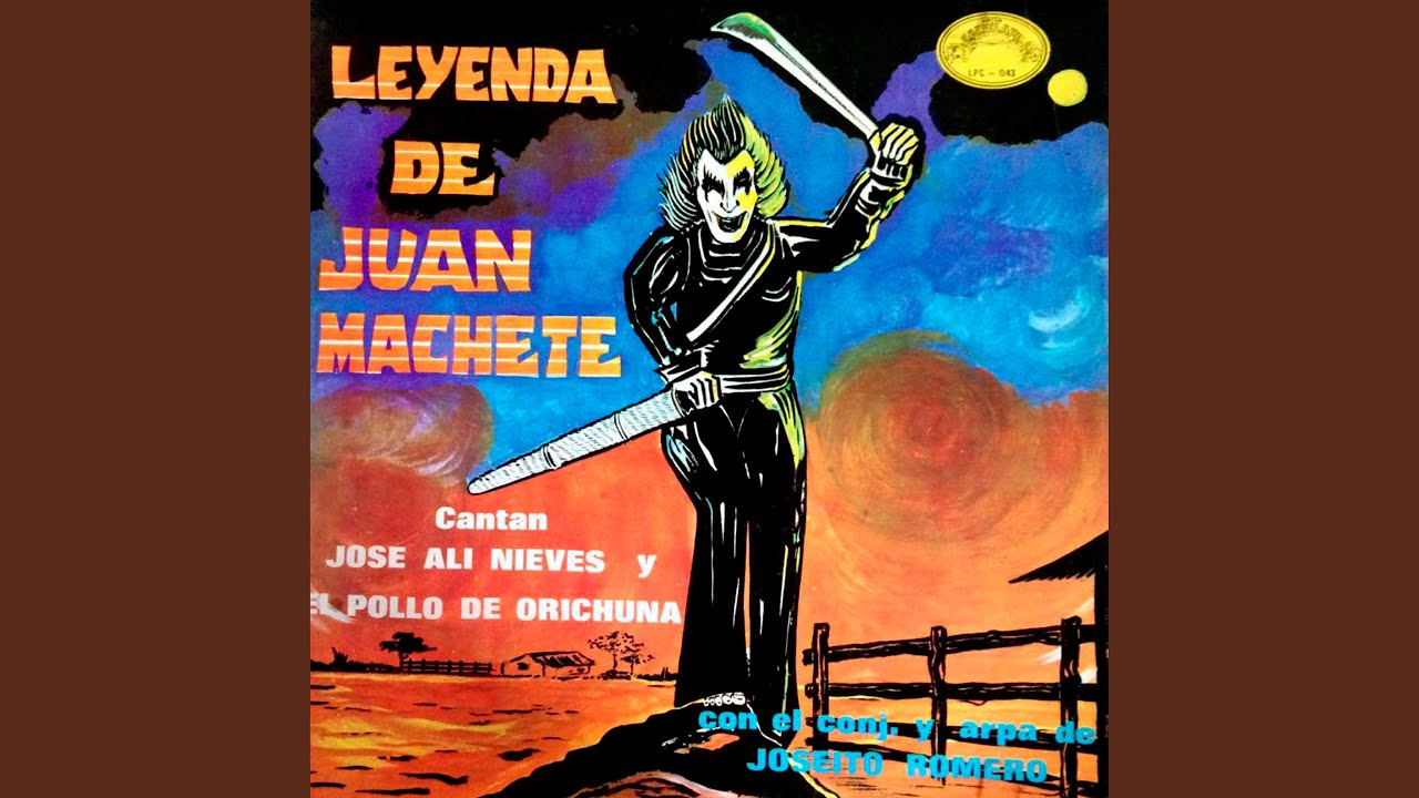 Leyenda De Juan Machete