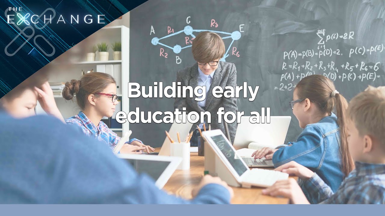 The power of early education helps children thrive into adulthood | The Exchange