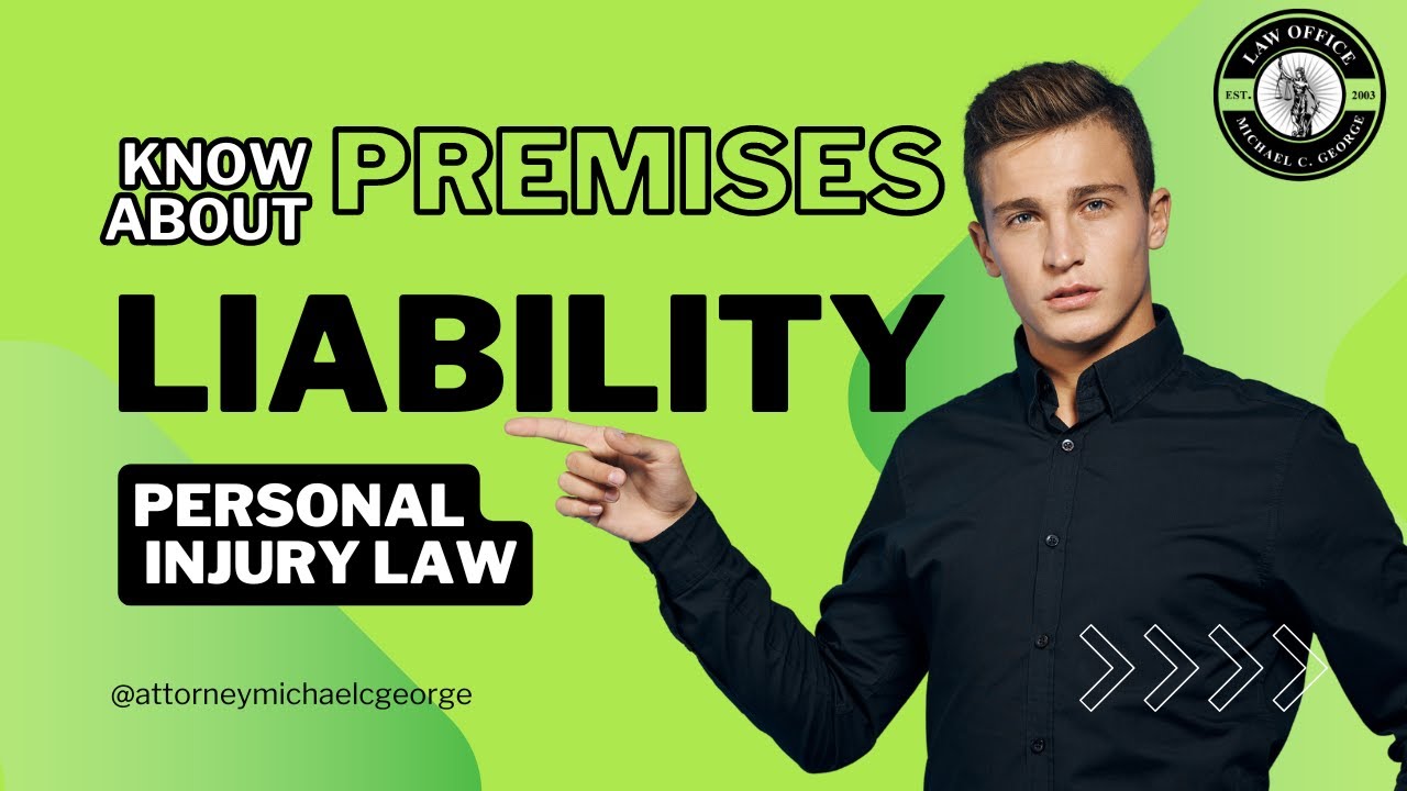 Understanding Premises Liability in #Florida by Attorney Michael C. George, Esq.