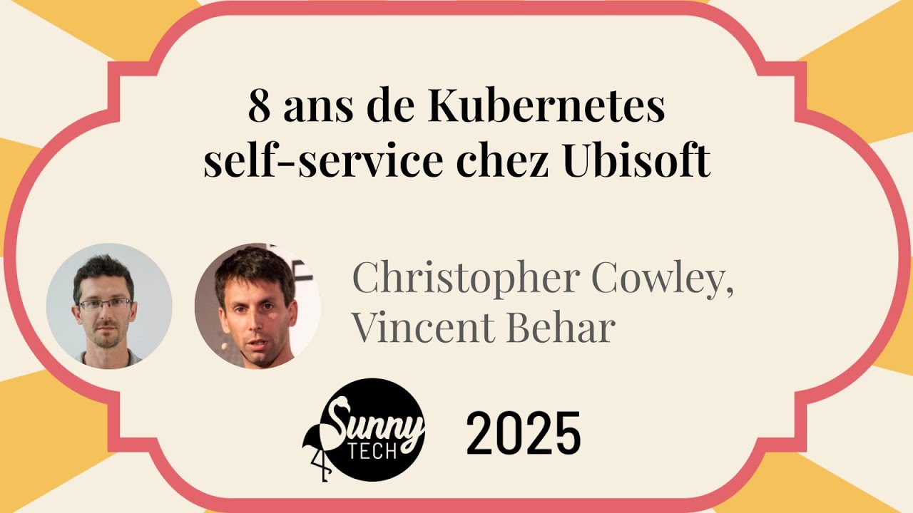 8 ans de Kubernetes self-service chez Ubisoft