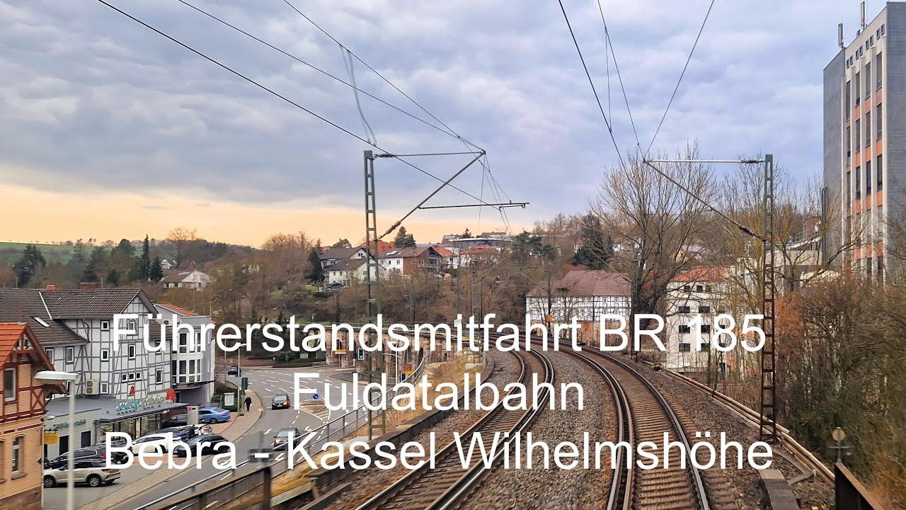 Führerstandsmitfahrt BR 185 über die Fuldatalbahn von Bebra nach Kassel Wilhelmshöhe