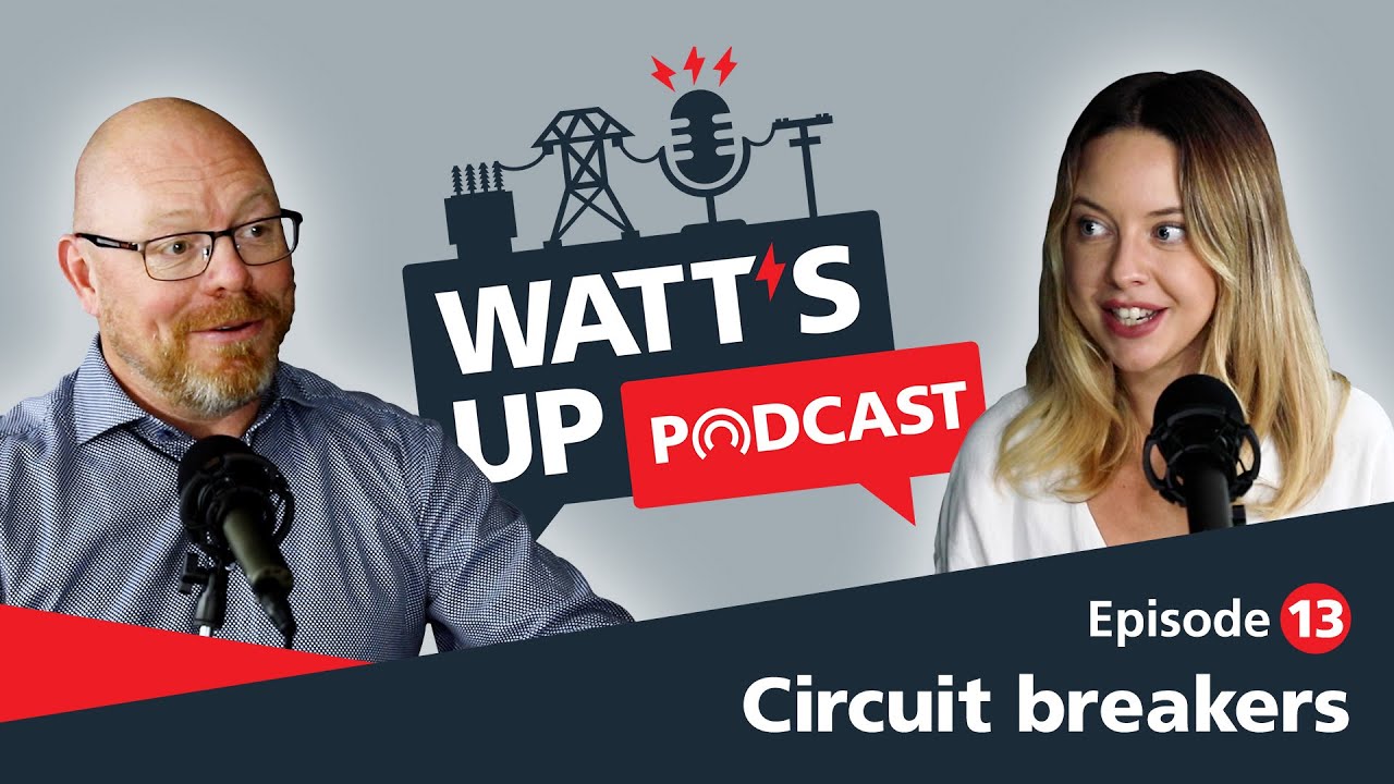 Circuit breakers I Megger Watt's up podcast I EP13