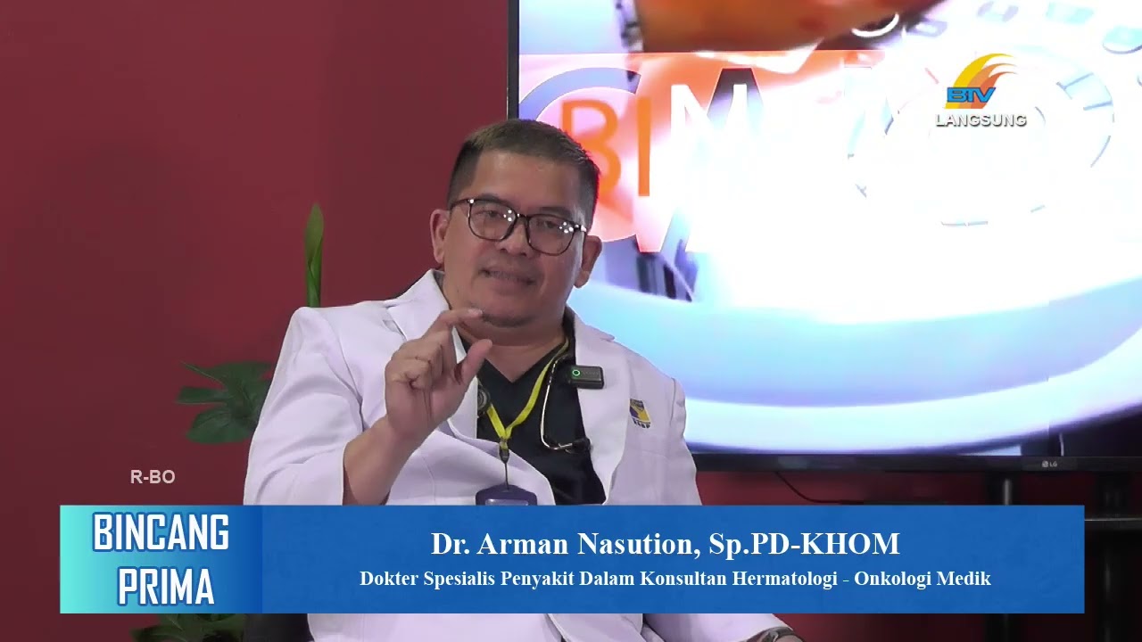 BINCANG PRIMA : APA ITU KANKER DAN BAGAIMANA PENATALAKSANAANNYA