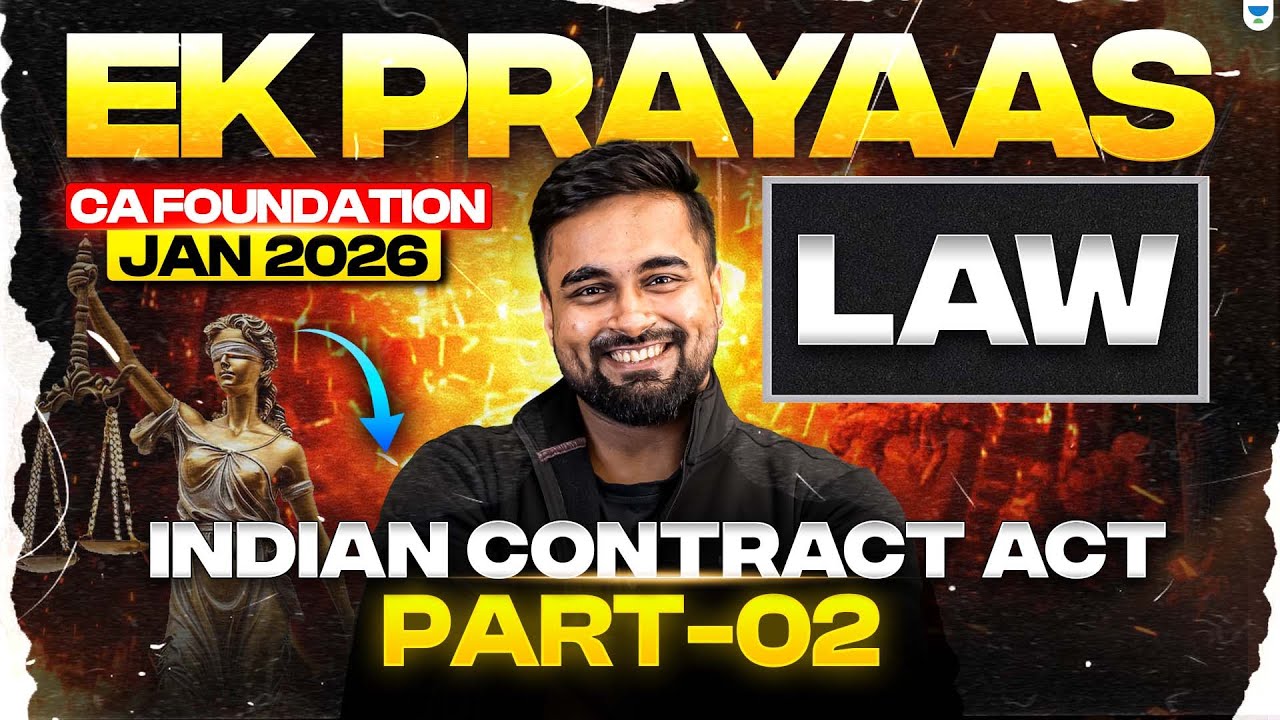 CA Foundation Jan 2026 | Indian Contract Act Part-02 | Business Laws  | ICAI | CA CS Shantam Gupta