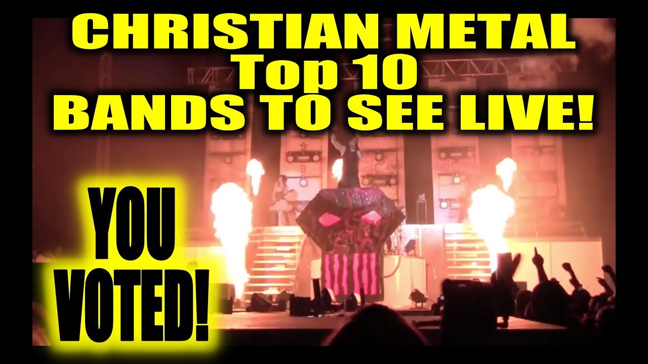 Top 10 Christian Metal Bands To See Live!
