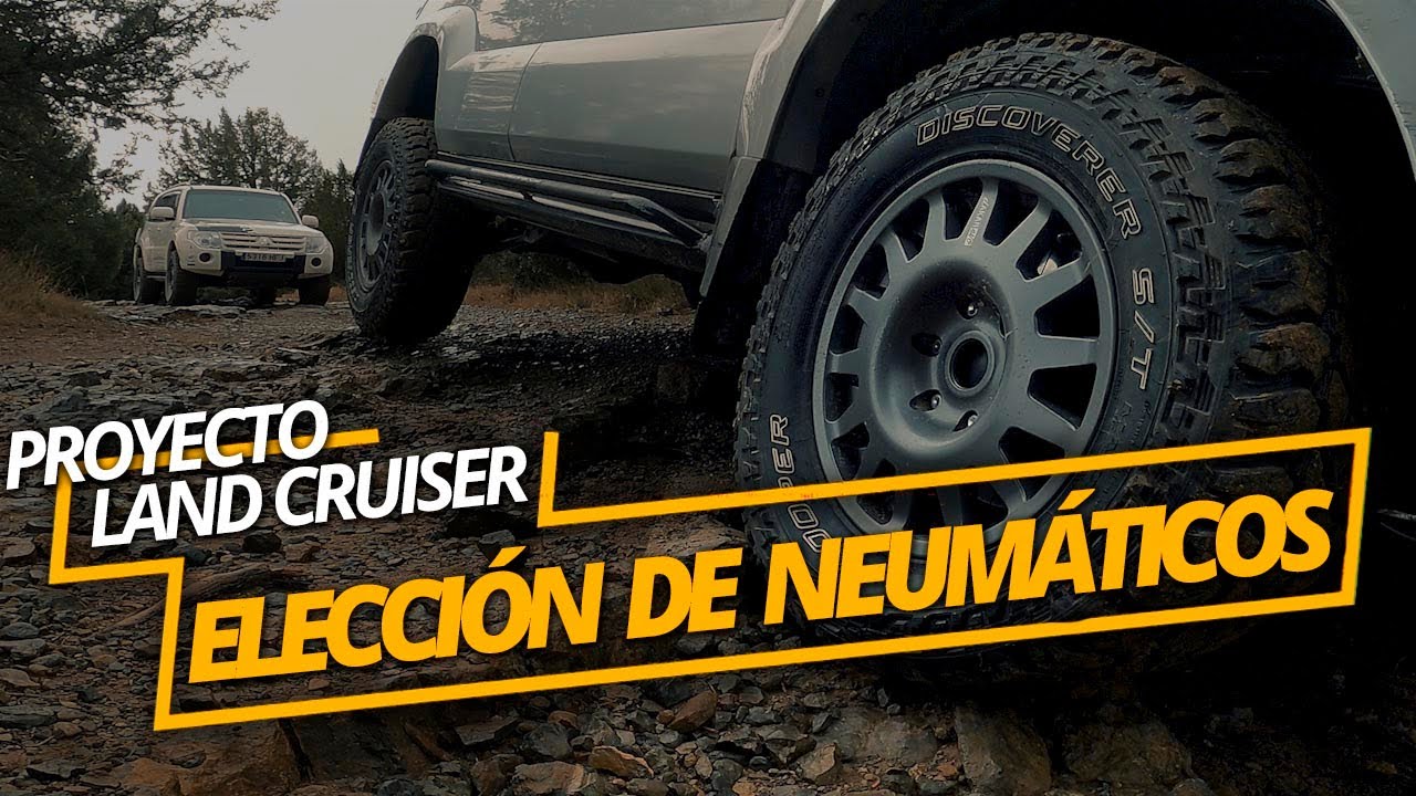 CAP. 5 ELEGIMOS NEUMÁTICOS PARA NUESTRO TOYOTA | PROYECTO LAND CRUISER