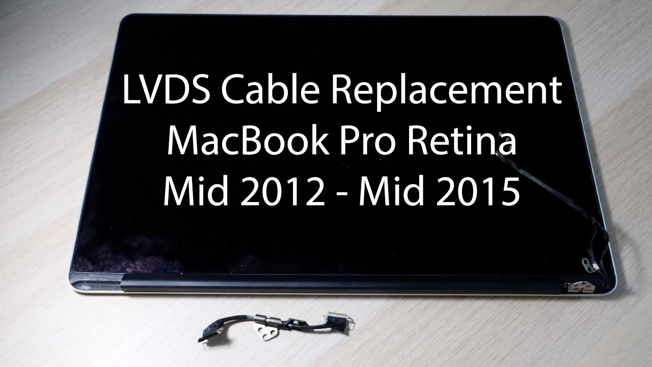 MacBook Pro LVDS Cable Replacement (A1502, A1398) (Mid 2012-Mid 2015 Retina 15-Inch)