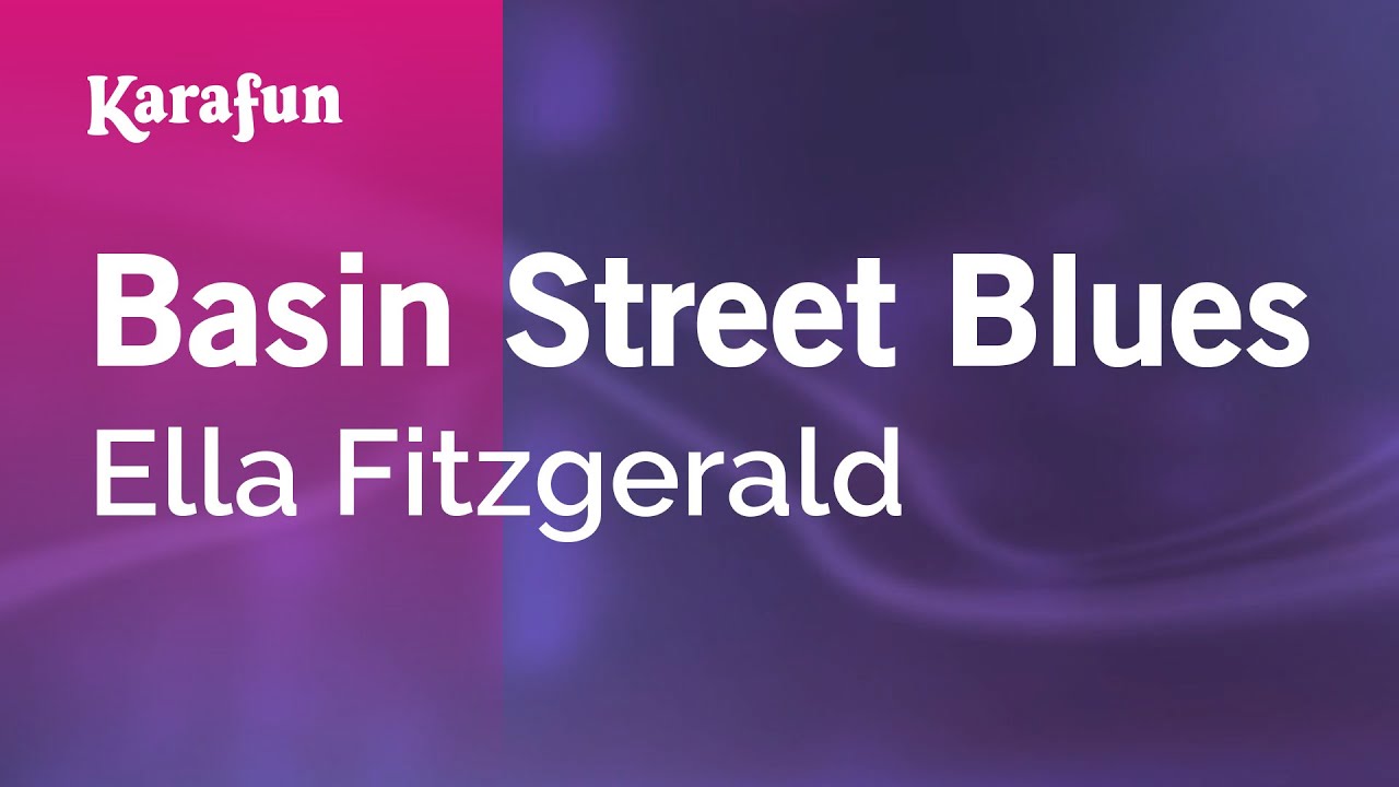 Basin Street Blues - Ella Fitzgerald | Karaoke Version | KaraFun