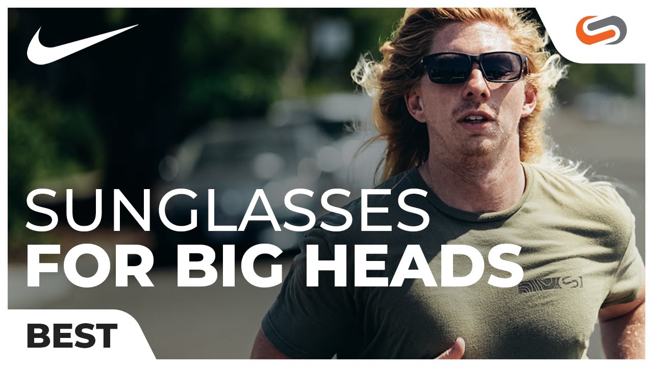Best Nike Sunglasses for Big Heads of 2022: Size Up!