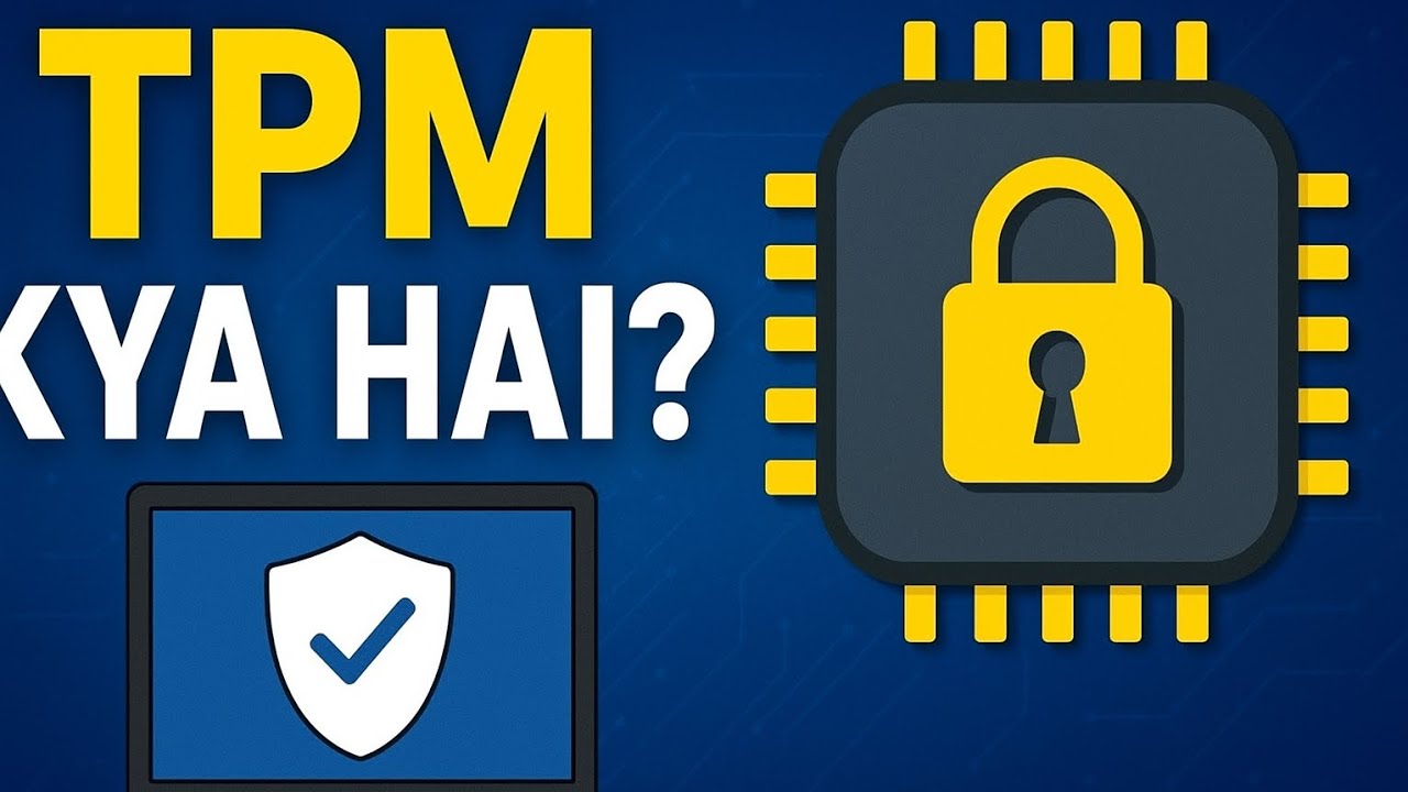 🔒 TPM Kya Hai? | 🔑 Trusted Platform Module Explained in Hindi 🚀  | Windows 💻 11 TPM 2.0