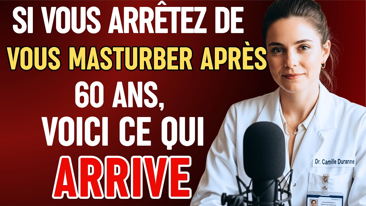 Urologue Révèle: Si Vous Arrêtez de Vous Masturber Après 60 Ans? Les 7 Conséquences Graves | Sant...
