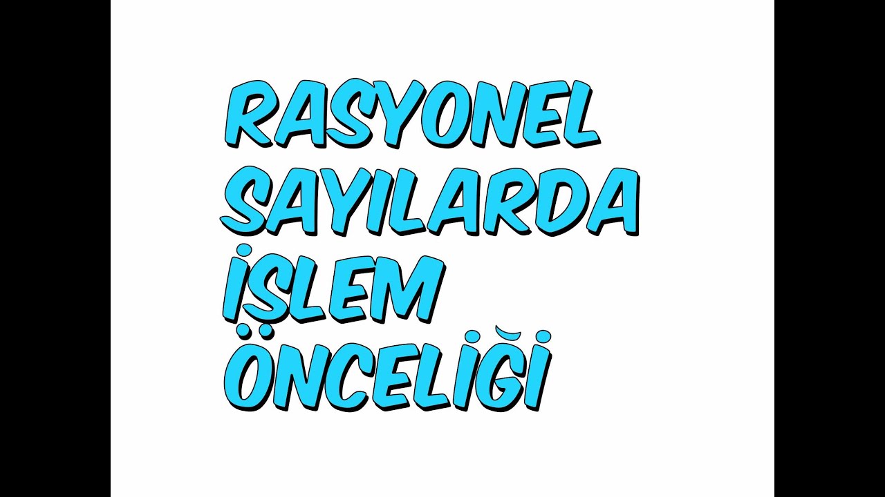RASYONEL SAYILARDA İŞLEM ÖNCELİĞİ SORU ÇÖZÜMÜ | YGS KAMPI '16 Matematik # 16