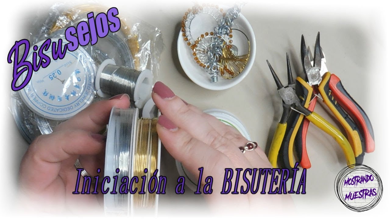 Iniciándonos en Bisutería y Alambrismo ¿qué necesito? - BISUSEJO 1