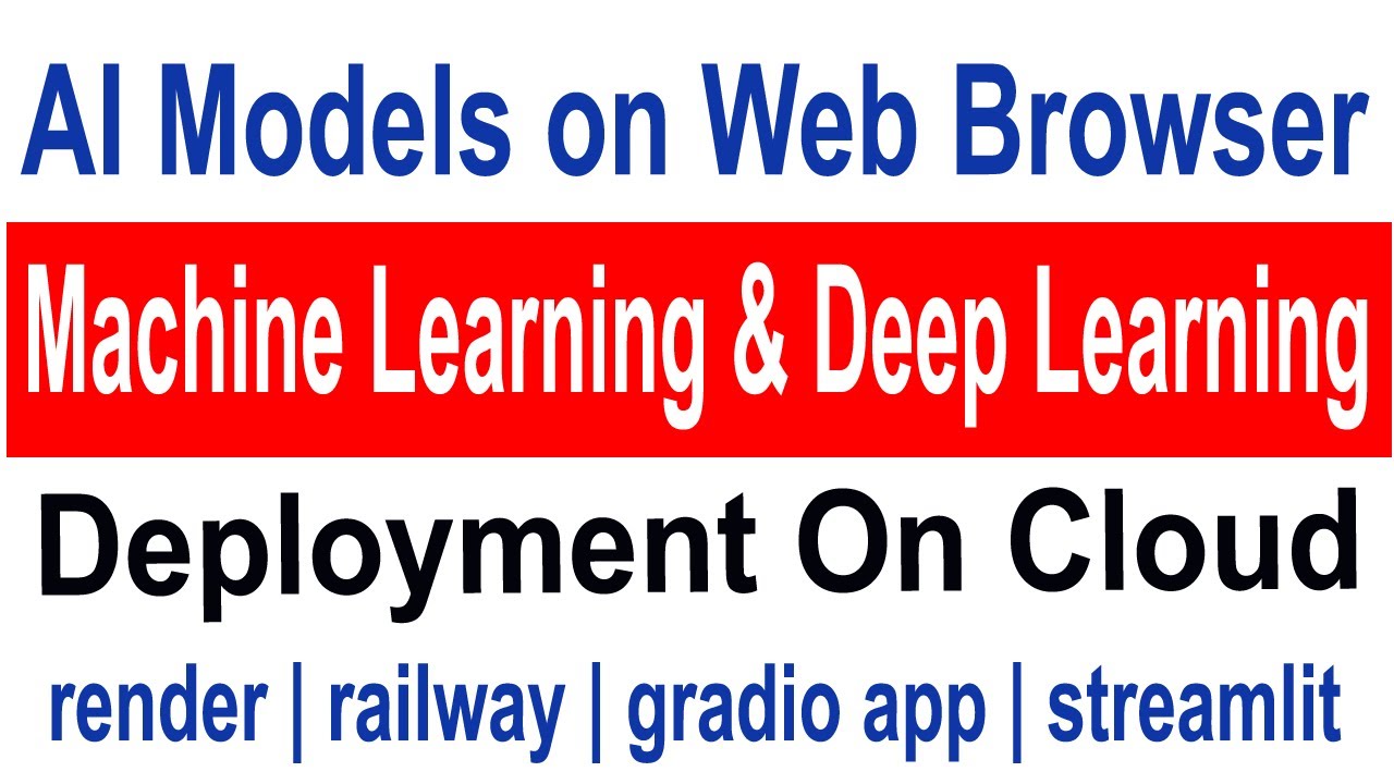 Deploy Machine Learning & Deep Learning on Web Browser & Cloud