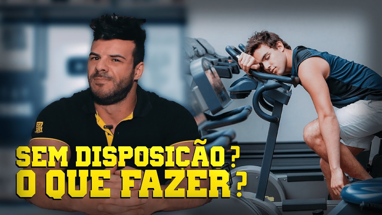 COMO TER DISPOSIÇÂO NO SEU TREINO