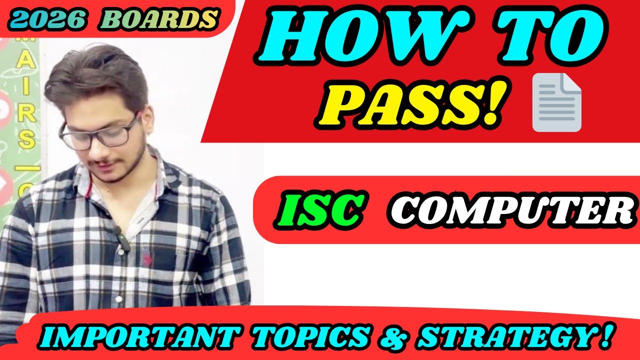 How to Pass ISC Class 12 Computer Exam 2026 | Important Topics, Programs, Revision Strategy