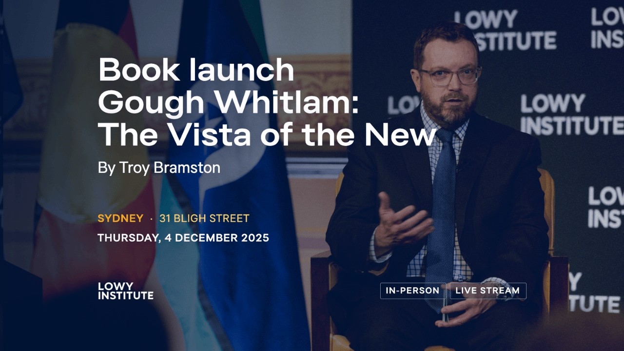 Book launch | Gough Whitlam: The Vista of the New by Troy Bramston