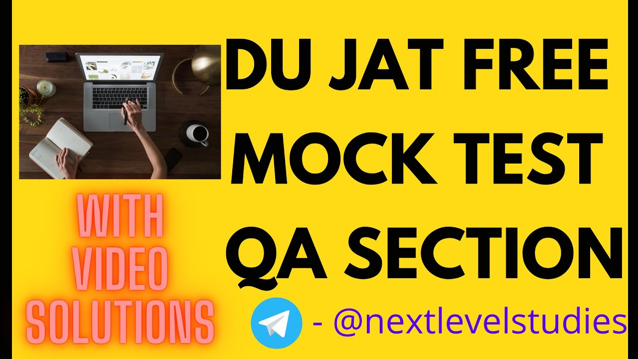FREE DU JAT MOCK TEST |  DUJAT 2020 | PREVIOUS YEAR PATTERN| NEERAJ GOEL |NEXT LEVEL STUDIES