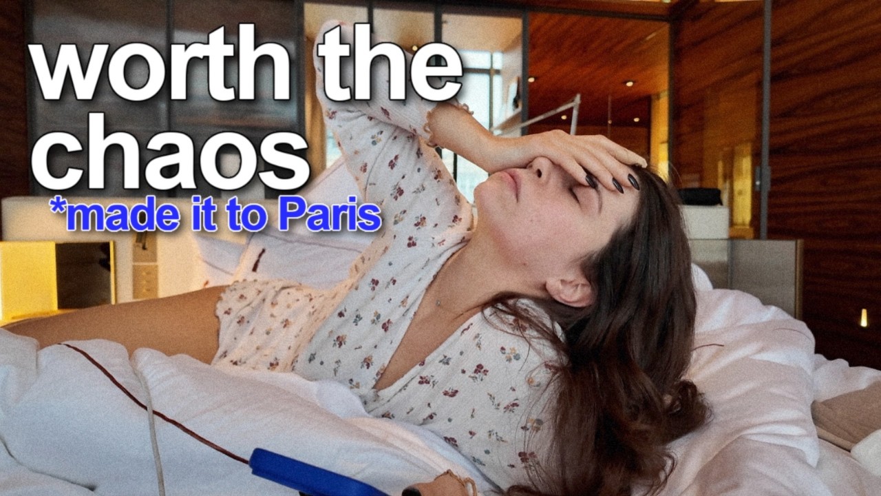 VLOG: from chaos to Paris for the most perfect 24 hours