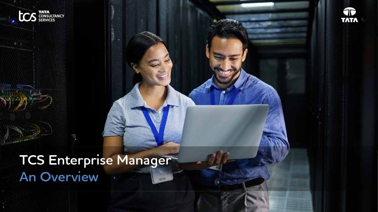 TCS Enterprise Manager: An Overview