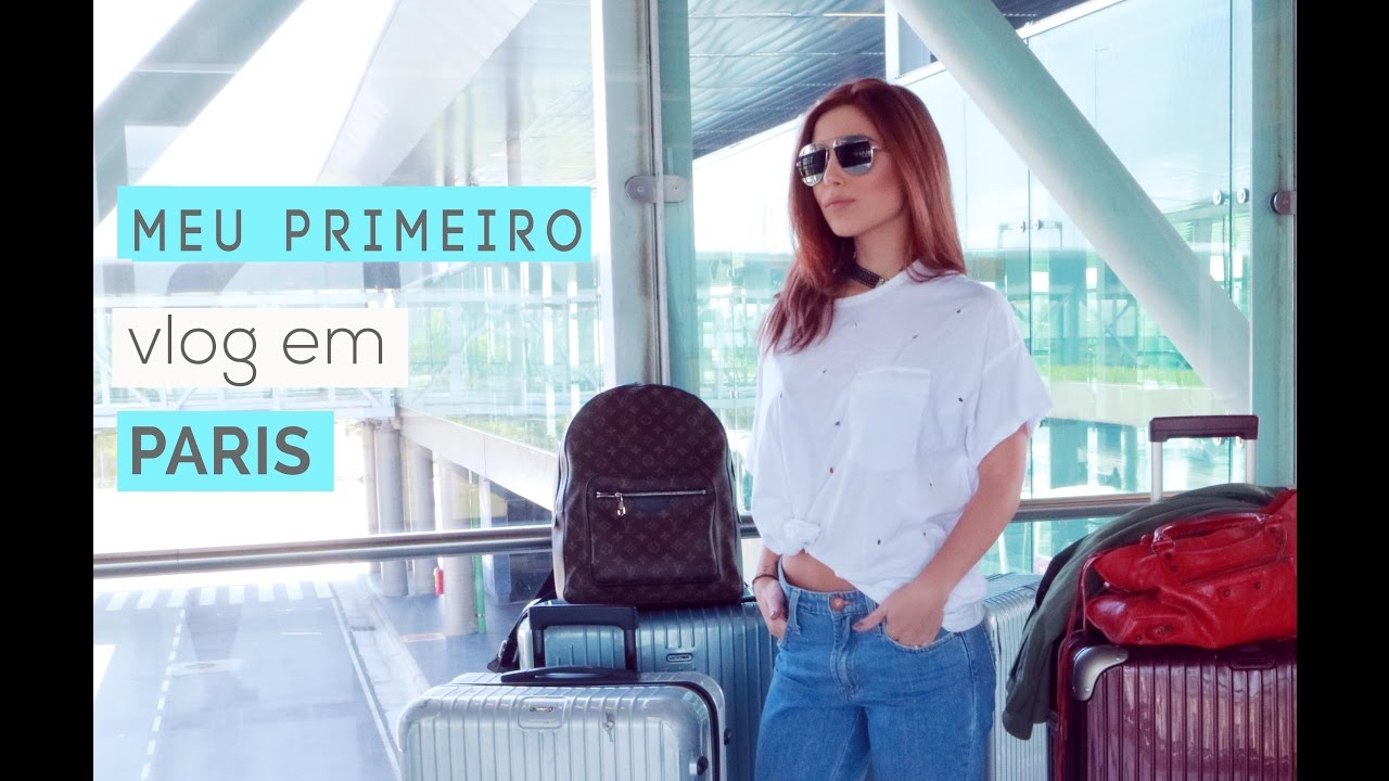 Meu primeiro vlog: Paris por Mari Sampaio