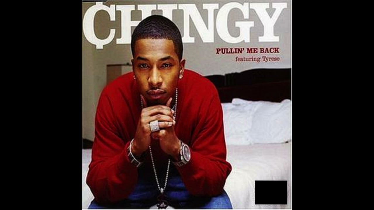 Chingy - Pullin' Me Back (Feat. Tyrese) (Clean)