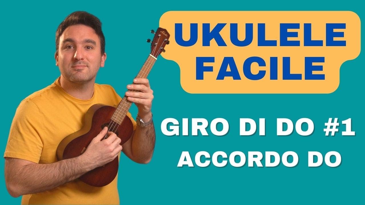 Ukulele Facile: Impara l’Accordo di DO | Giro di DO Step 1 🎸