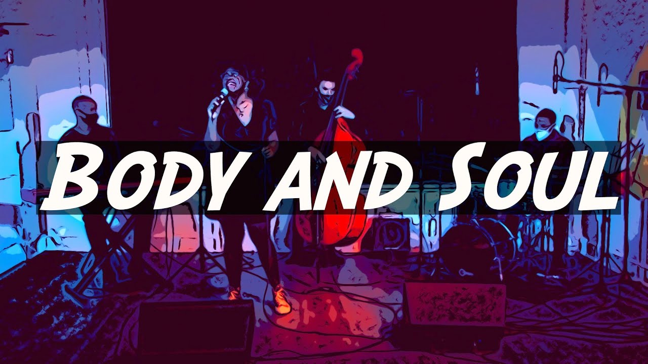 Body and Soul feat. Ekep Nkwelle