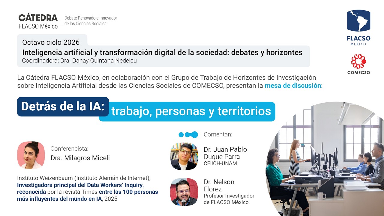 Cátedra FLACSO México “Detrás de la IA: trabajo, personas y territorios”