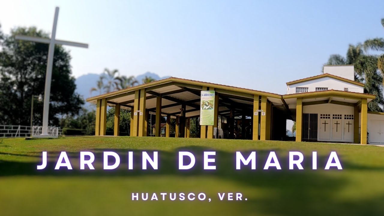 Jardín de María | Huatusco Veracruz