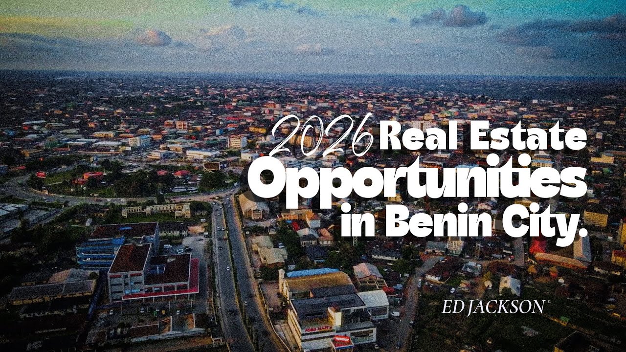 2026: Real Estate Opportunities in Benin City | Nigeria | Wealthy Impacts 