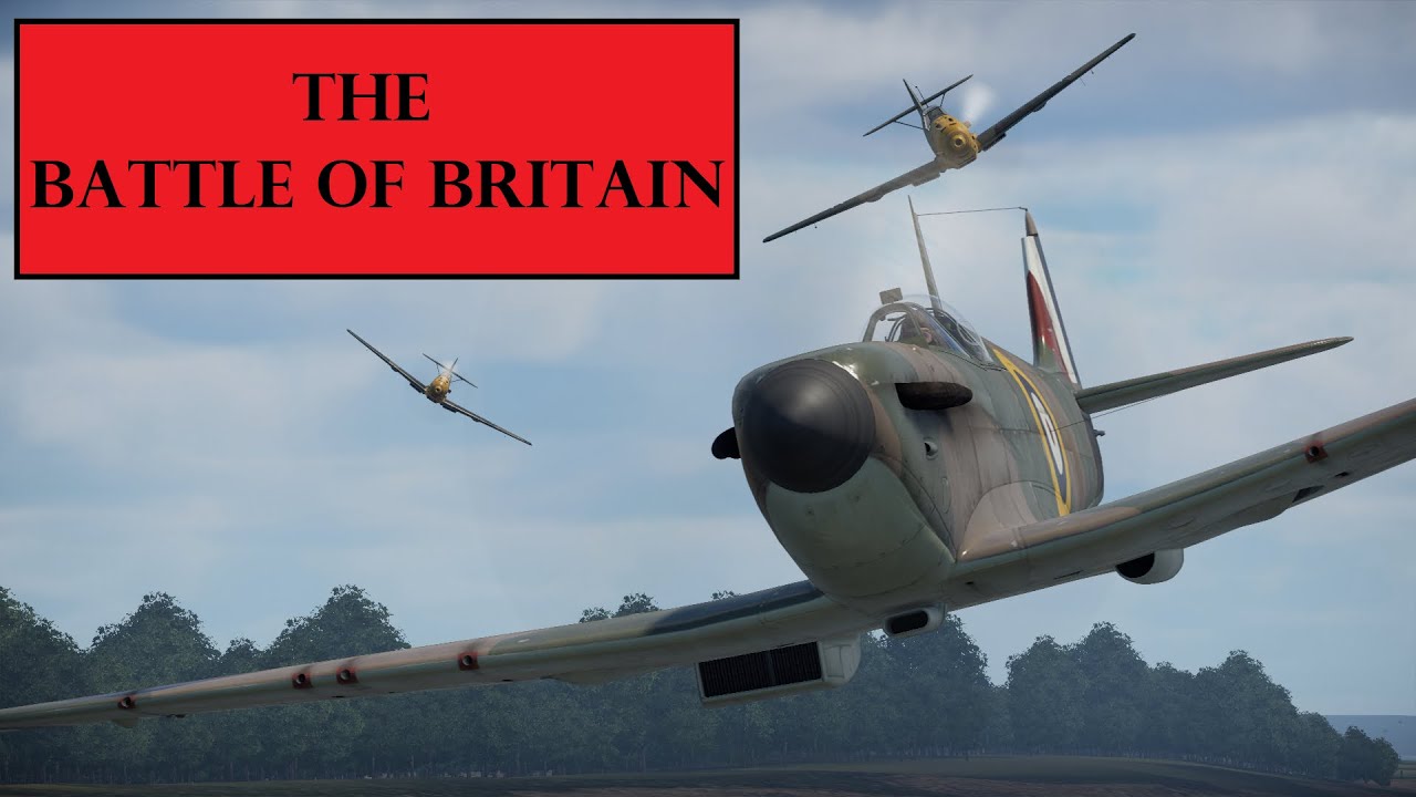 The Battle of Britain - War Thunder Cinematic