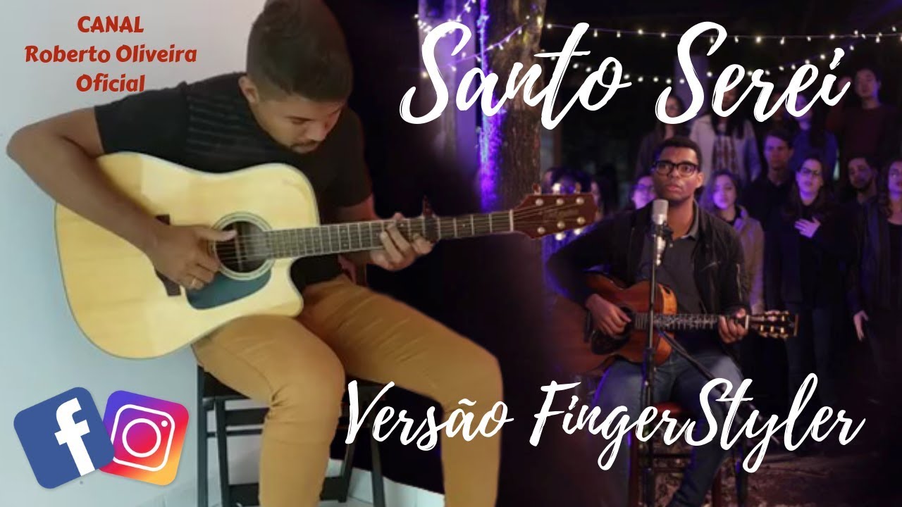 Santo Serei - #288worship / Vers&atilde;o FingerStyle